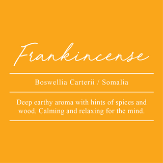 Frankincense, Boswellia carterii. Sourced from Somalia. A deep earthy aroma with hints of spices and wood. Calming and relaxing for the mind.