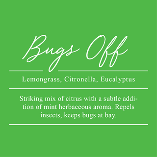 Bugs Off Essential Oil Blends. A blend of Lemongrass, Citronella, and Eucalyptus. A striking mix of citrus with a subtle addition of mint herbaceous aroma. Repels insects and keeps bugs at bay.