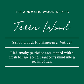Terra Wood Essential Oil Blend. A blend of Sandalwood, Frankincense, and Vetiver. A rich smoky petrichor note topped with a fresh foliage scent. Transports the mind into a realm of zen.